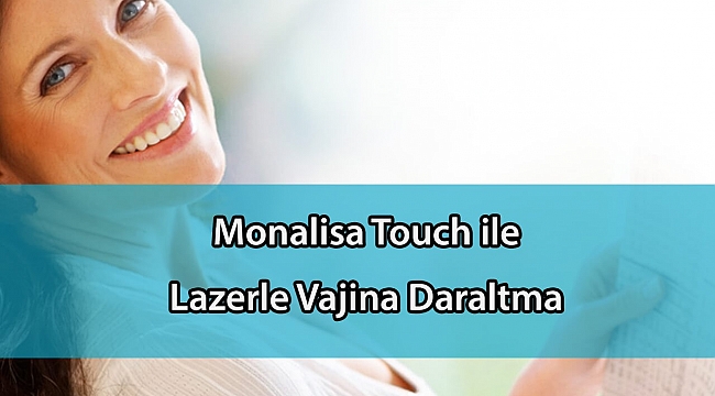 Vajina Daraltma Tedavisi nasıl yapılır?