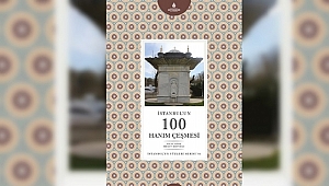 'İstanbul’un 100 Hanım Çeşmesi' bir kitapta toplandı