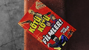 Yeni çıkan kitaplar: Kötü Kötü Filmler