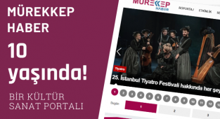 Kültür-sanat haberleri sitesi Mürekkep Haber 10 yaşına bastı!