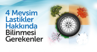 4 mevsim lastikler hakkında bilinmesi gerekenler