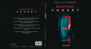 Deniz Işın Coşkuner'in 2. kitabı'Banyodaki Vahşet' raflardaki yerini aldı