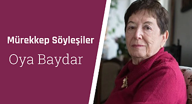 Oya Baydar: Edebiyat rüzgârını adada yeniden estirme hayali kurduk