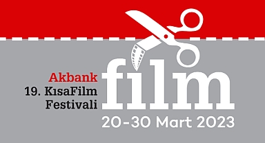 19. Akbank Kısa Film Festivali başvuruları başladı