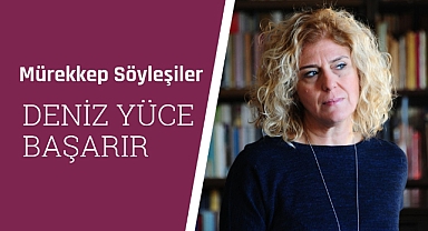 Deniz Yüce Başarır ile Dünyaya Sevgilerle kitabını konuştuk