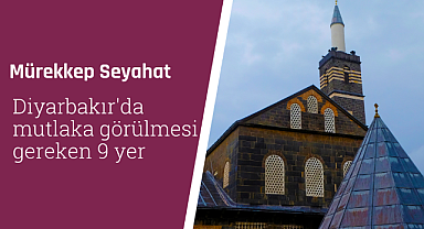 Diyarbakır'da gezilecek yerler