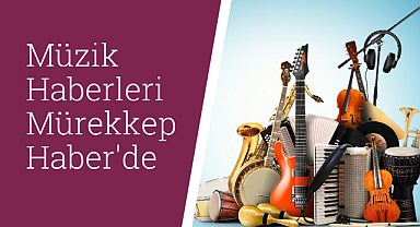 Müzik haberleri