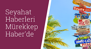 Seyahat haberleri