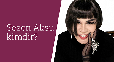 Sezen Aksu kimdir?