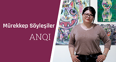 ANQI: Asya ülkelerinin renkli görsel kültürü beni çok etkiledi