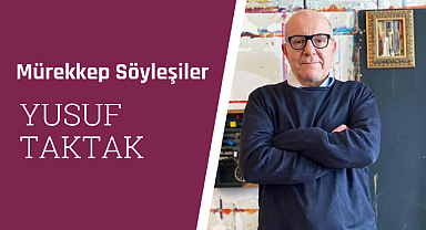 Yusuf Taktak Başka Zaman – Başka Mekan sergisini anlattı