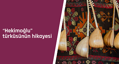 Hekimoğlu türküsünün hikayesi