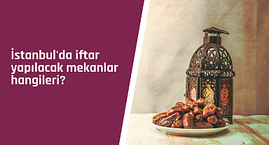 İstanbul iftar mekanları