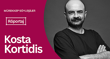 Kosta Kortidis: Ben oyunlarımda mesaj vermiyorum