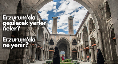 Erzurum'da gezilecek yerler