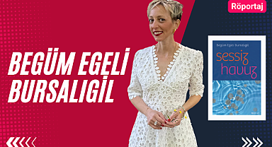 Begüm Egeli Bursalıgil: ‘Sessiz Havuz’ aslında bir metafor