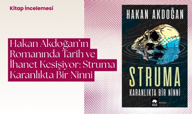 Aşk, ihanet ve ölüm arasında: Struma'nın Karadeniz'de boğulan umudu