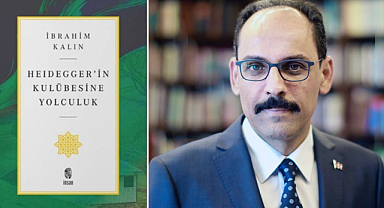 MİT Başkanı İbrahim Kalın’dan yeni kitap: Kim Bu Martin Heidegger?