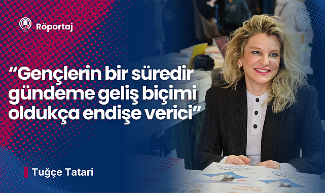Tuğçe Tatari: Devlet, gençlerini görmüyor