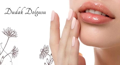 Dudak Dolgusu ile Hacimli ve Dolgun Dudaklar