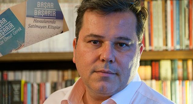 Başar Başarır: Edebiyat yalnızlıktır!