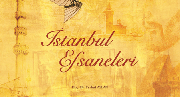 İstanbul'un efsaneleri kitap oldu