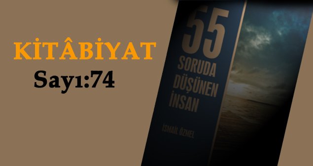 Kitâbiyat: 55 Soruda Düşünen İnsan