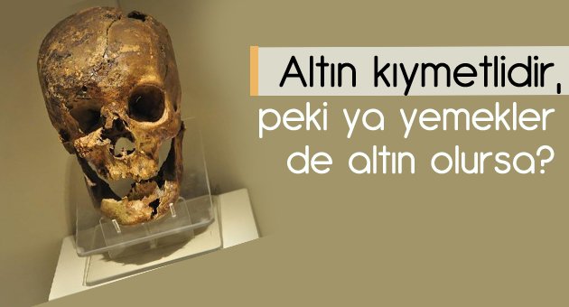 Kral Midas'ın eşek kulaklarından kuru kafasına