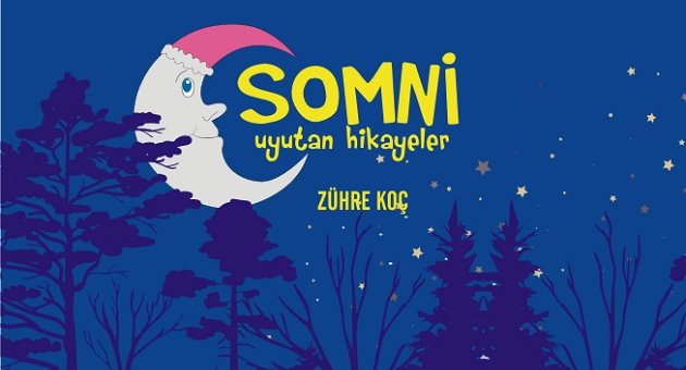 Yeni çıkan kitaplar: Somni Uyutan Hikayeler