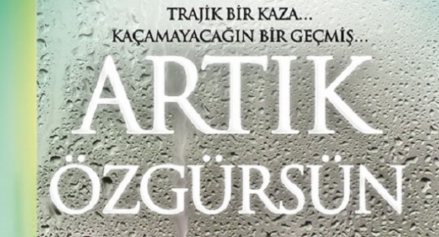 Yeni çıkanlar: Artık Özgürsün